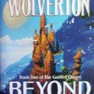 Beyond the Gate by Wolverton, Dave