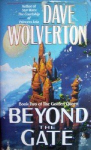Beyond the Gate by Wolverton, Dave