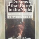 Dreams that Burn in the Night by Strete, Craig