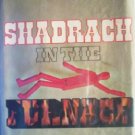 Shadrach in the Furnace by Silverberg, Robert