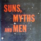 Suns, Myths and Men by Moore, Patrick