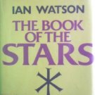 The Book of the Stars by Watson, Ian