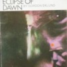 The Eclipse of Dawn by Eklund, Gordon