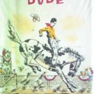 Denver Dude by Humphreys, Ray