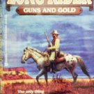 Long Rider: Guns and Gold by Dawson, Clay