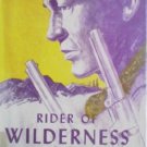 Rider of Wilderness Valley by Lees, John G.
