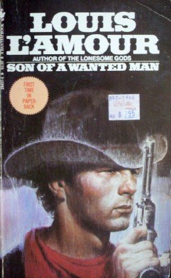 Son of a Wanted Man by L'amour, Louis