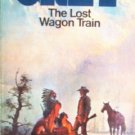 The Lost Wagon Train by Grey, Zane