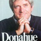 Donahue My Own Story by Donahue, Phil
