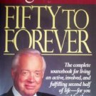 Fifty to Forever by Downs, Hugh