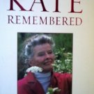 Kate Remembered by Berg, A. Scott