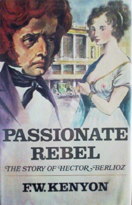 Passionate Rebel by Kenyon, F W