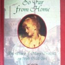 So Far from Home: The Diary of Mary Dris by Denenberg, Barry