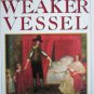 The Weaker Vessel by Fraser, Antonia