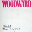 Veil:The Secret Wars of the CIA 1981-198 by Woodward, Bob