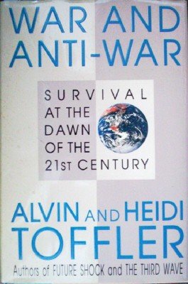 War and Anti-War by Toffler, Alvin