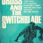 The Cross and the Switchblade by Wilkerson, David