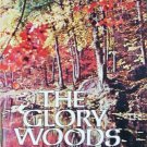 The Glory Woods by Greer, Virginia