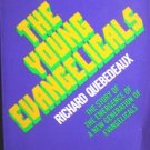 The Young Evangelicals by Quebedeaux, Richard
