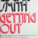 Getting Out by Smith, Edgar