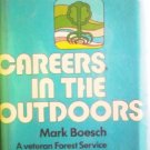 Careers in the Outdoors by Boesch, Mark