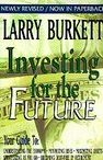 Investing for the Future by Burkett, Larry