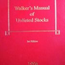 Walker""s Manual of Unlisted Stocks by Walker, Elizabeth