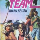 Able Team:Miami Crush # 28 by Stivers, Dick