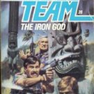 Able Team:The Iron God # 26 by Stivers, Dick