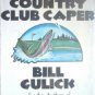 The Country Club Caper by Gulick, Bill