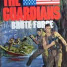 The Guardians: Brutte Force # 7 by Austin, Richard