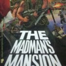 The Madman's Mansion The Last Ranger: by Sargent, Craig