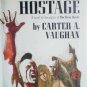 The Seneca Hostage by Vaughan, Carter