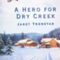 A Hero for Dry Creek by Tronstad, Janet