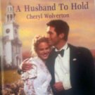 A Husband To Hold by Wolverton, Cheryl