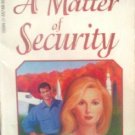 A Matter of Security by Cornelius, Kay
