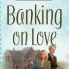Banking on Love by Thompson, Janice A.