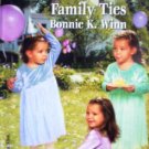 Family Ties by Winn, Bonnie K