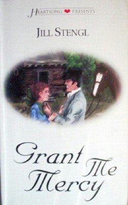 Grant Me Mercy by Stengl, Jill