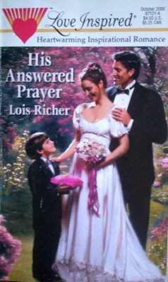 His Answered Prayer by Richer, Lois