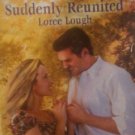 Suddenly Reunited by Lough, Loree