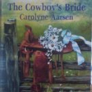 The Cowboy's Bride by Aarsen, Carolyne