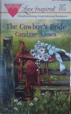 The Cowboy's Bride by Aarsen, Carolyne