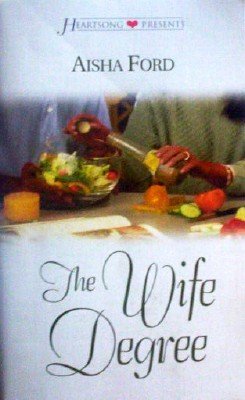The Wife Degree by Ford, Aisha