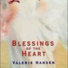 Blessings of the Heart by Hansen, Valerie