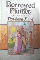 Borrowed Plumes by Milne, Roseleen