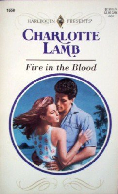 Fire in the Blood by Lamb, Charlotte
