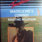 Madeleine's Cowboy by Rolofson, Kristine