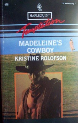 Madeleine's Cowboy by Rolofson, Kristine