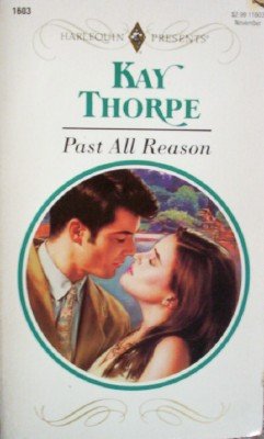 Past All Reason by Thorpe, Kay